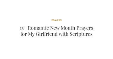 15+ Romantic New Month Prayers for My Girlfriend with Scriptures