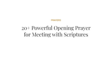 20+ Powerful Opening Prayer for Meeting with Scriptures
