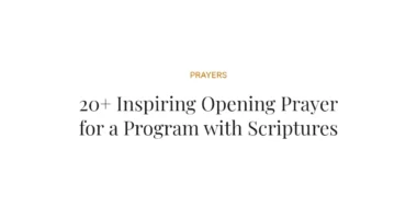 20+ Inspiring Opening Prayer for a Program with Scriptures