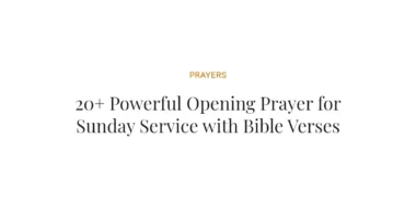 20+ Powerful Opening Prayer for Sunday Service with Bible Verses