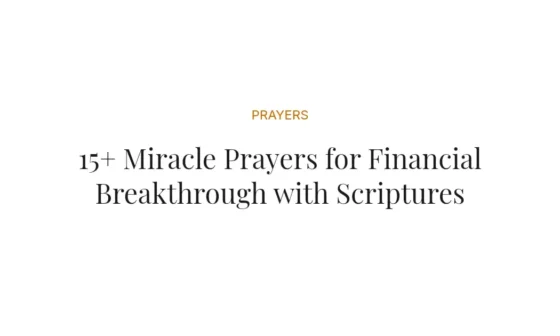 15+ Miracle Prayers for Financial Breakthrough with Scriptures