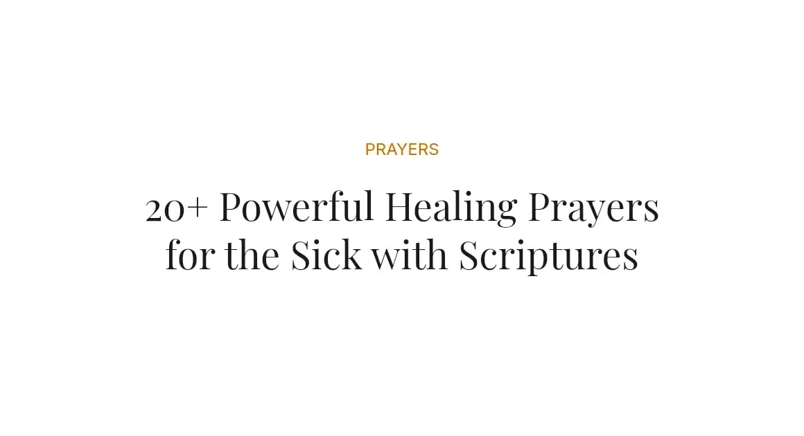 20+ Powerful Healing Prayers for the Sick with Scriptures