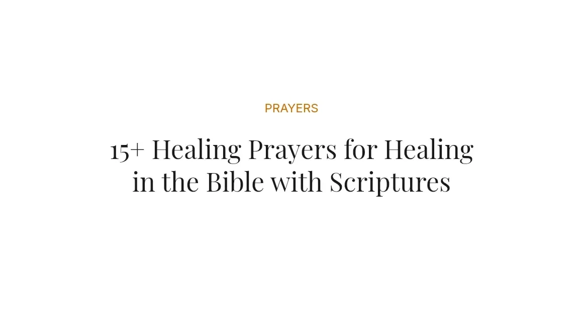 15+ Healing Prayers for Healing in the Bible with Scriptures