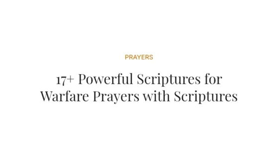 17+ Powerful Scriptures for Warfare Prayers with Scriptures