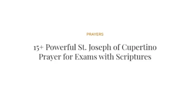 15+ Powerful St. Joseph of Cupertino Prayer for Exams with Scriptures