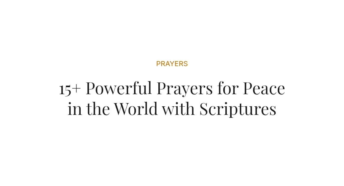 15+ Powerful Prayers for Peace in the World with Scriptures