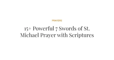 15+ Powerful 7 Swords of St. Michael Prayer with Scriptures