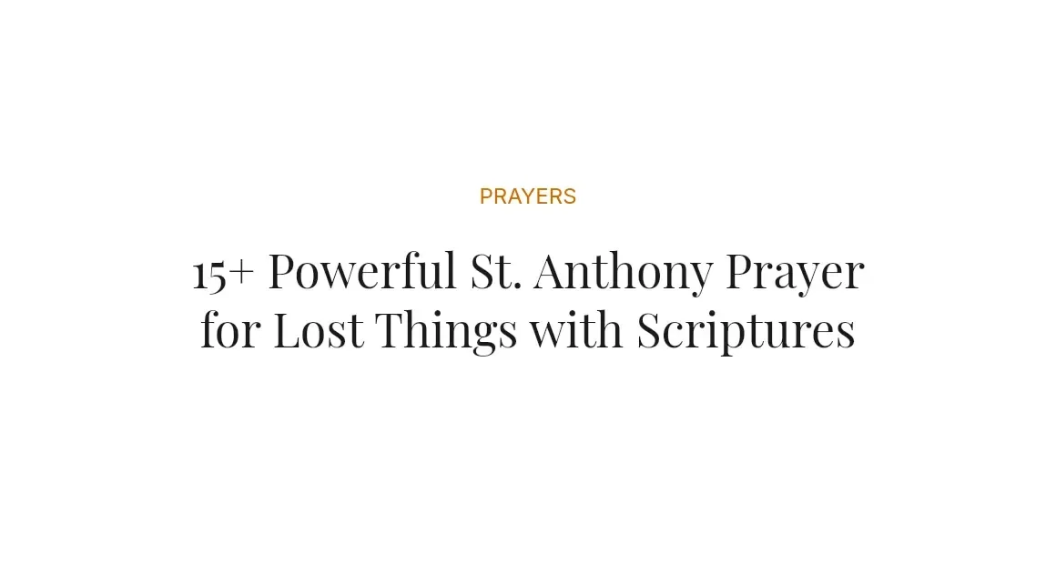 15+ Powerful St. Anthony Prayer for Lost Things with Scriptures