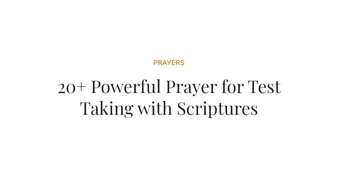 20+ Powerful Prayer for Test Taking with Scriptures