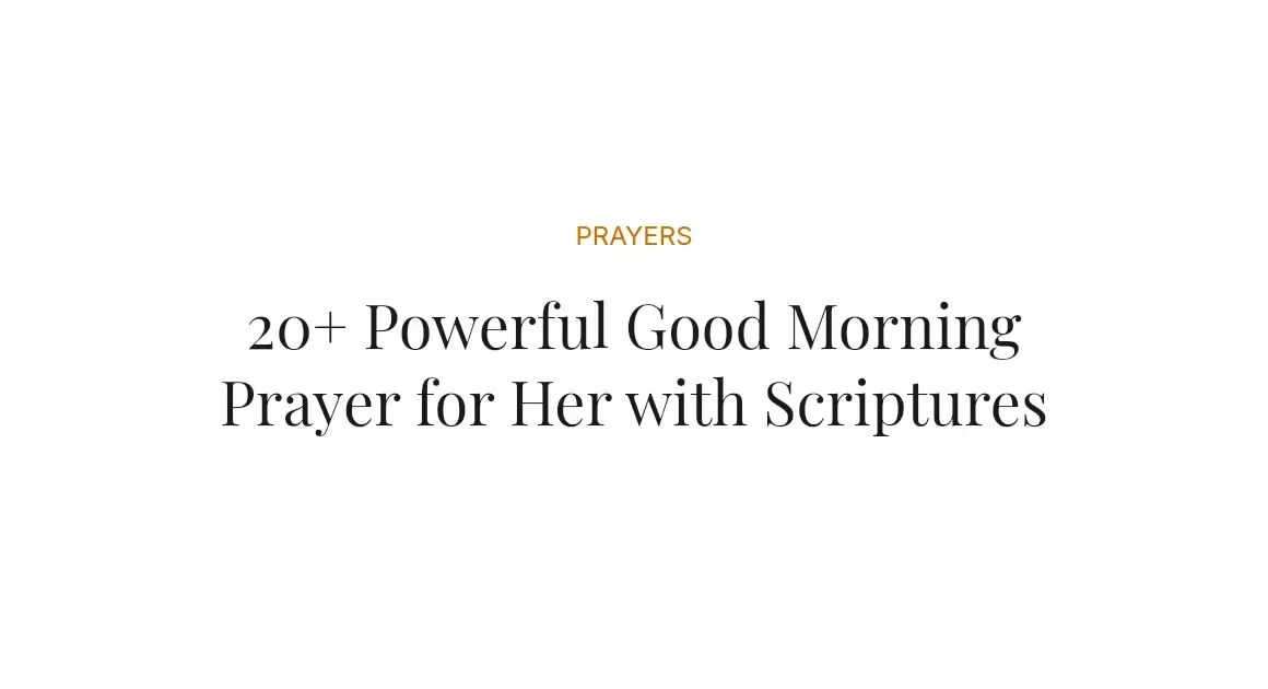 20+ Powerful Good Morning Prayer for Her with Scriptures
