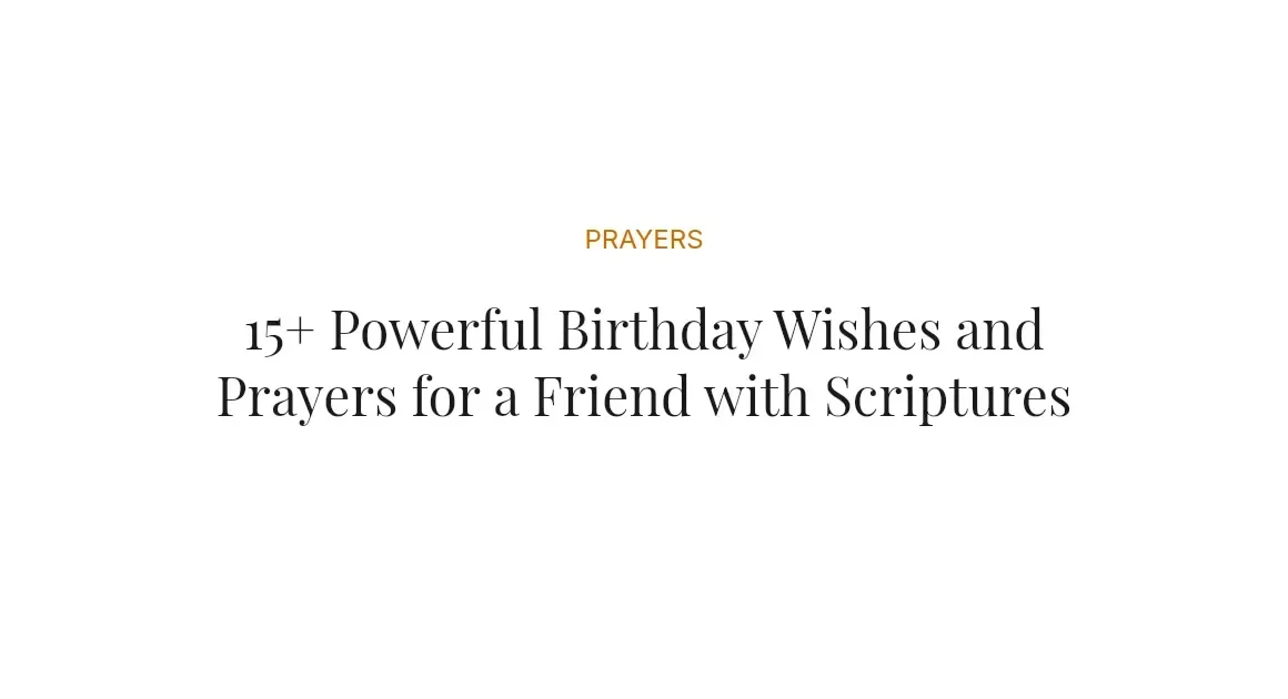 15+ Powerful Birthday Wishes and Prayers for a Friend with Scriptures