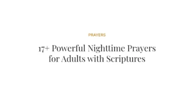 17+ Powerful Nighttime Prayers for Adults with Scriptures