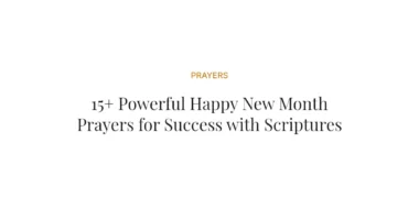 15+ Powerful Happy New Month Prayers for Success with Scriptures