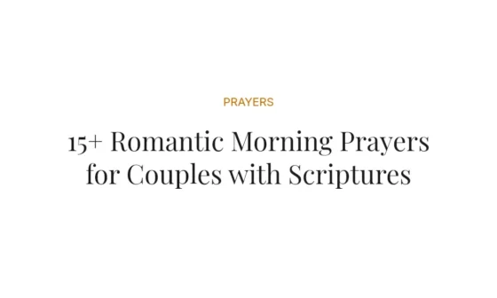 15+ Romantic Morning Prayers for Couples with Scriptures