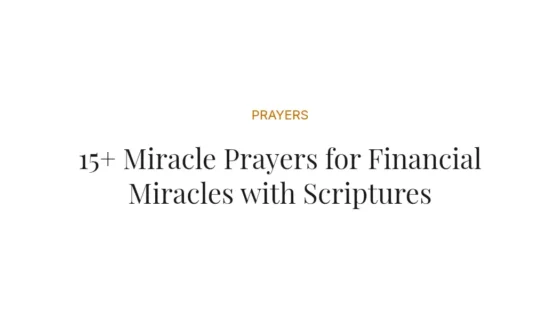 15+ Miracle Prayers for Financial Miracles with Scriptures