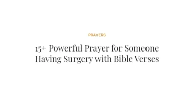 15+ Powerful Prayer for Someone Having Surgery with Bible Verses