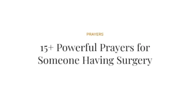 15+ Powerful Prayers for Someone Having Surgery