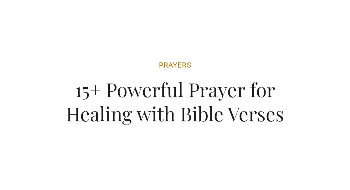 15+ Powerful Prayer for Healing with Bible Verses