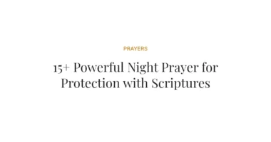 15+ Powerful Night Prayer for Protection with Scriptures