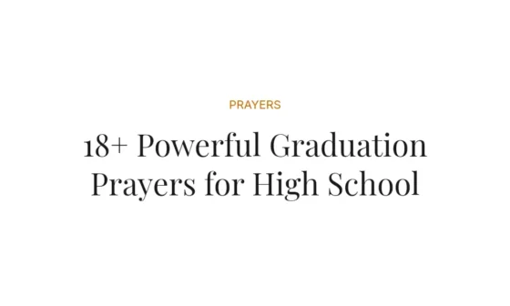18+ Powerful Graduation Prayers for High School