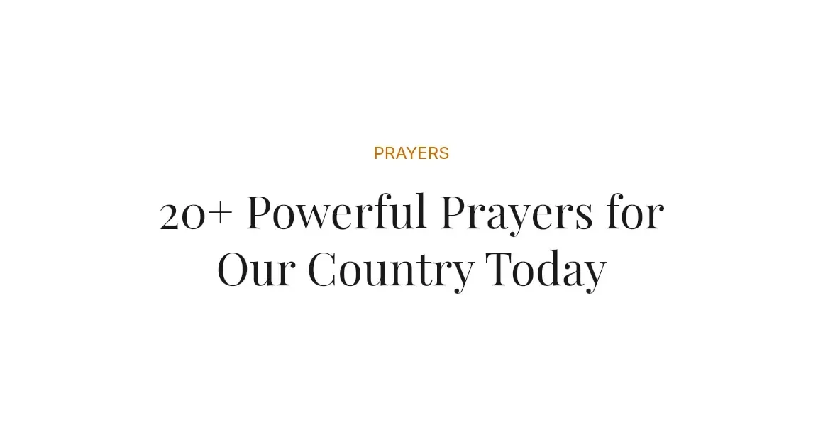 20+ Powerful Prayers for Our Country Today