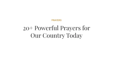 20+ Powerful Prayers for Our Country Today