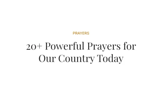 20+ Powerful Prayers for Our Country Today